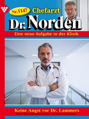 cover image of Chefarzt Dr. Norden 1147 – Arztroman